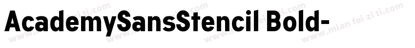 AcademySansStencil Bold字体转换